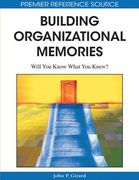 building organizational memories,will you know what you knew?