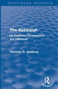 The Kabbalah (Routledge Revivals): Its Doctrines, Development, and Literature (en Inglés)
