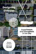 Designing Disorder: Experiments and Disruptions in the City (en Inglés)