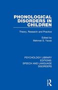 Phonological Disorders in Children (Psychology Library Editions: Speech and Language Disorders)