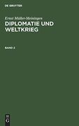Diplomatie und Weltkrieg (en Alemán)