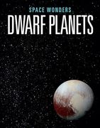 Dwarf Planets (Space Wonders)