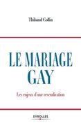 Le mariage gay: Les enjeux d'une revendication (en Francés)