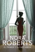 El Primer y Ultimo Amor - Nora Roberts - Plaza & Janes