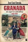 Granada. Un Siglo de Anécdotas. (in Spanish)
