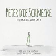 Peter die Schnecke und das Große Waldrennen (en Alemán)
