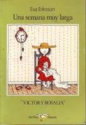 Semana muy larga.Víctor y ros.una (Austral Infantil)