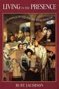 Living in the Presence: A Personal Quest for the Baal Shem Tov (en Inglés)