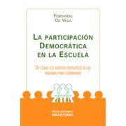 LA PARTICIPACIÓN DEMOCRÁTICA EN LA ESCUELA (in Spanish)