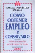Cómo Obtener Empleo y Conservarlo