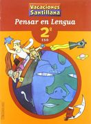 Vacaciónes Santillana, pensar en lengua, 2 ESO