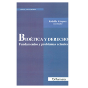 bioetica y derecho. fundamentos y problemas actuales