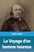 Le Voyage Dâ€™Un Homme Heureux de Jules Janin(Salim Bouzekouk) (in French)