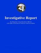 Investigative Report On Allegations Concerning Senior Officials of the Office of the Special Trustee for American Indians (en Inglés)