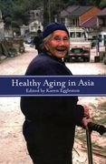 Healthy Aging in Asia (en Inglés)