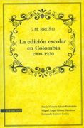 G.M. Bruño: la edición escolar en Colombia 1900 - 1930 (in Spanish)