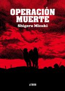 Operacion Muerte - Shigeru Mizuki - Astiberri