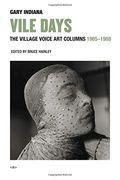 Vile Days: The Village Voice art Columns, 1985-1988 (Semiotext(E) (en Inglés)