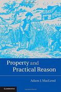 Property and Practical Reason