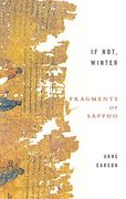If Not, Winter: Fragments of Sappho (en Inglés)