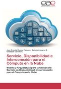 Servicio, Disponibilidad e Interconexion Para el Computo en la Nube