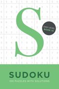 Sudoku 100 Puzzles with Solutions. Easy Level Book 10: Problem solving mathematical travel size brain teaser book - ideal gift