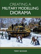 Creating a Military Modelling Diorama (en Inglés)