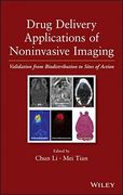 drug delivery applications of noninvasive imaging: validation from biodistribution to sites of action (en Inglés)