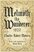 Melmoth the Wanderer 1820: With an Introduction by Sarah Perry (en Inglés)