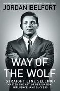 Way of the Wolf: Straight Line Selling: Master the art of Persuasion, Influence, and Success (en Inglés)
