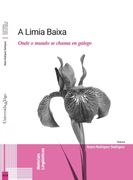A LIMIA BAIXA ONDE O MUNDO SE CHAMA EN GALEGO (en Gallego)