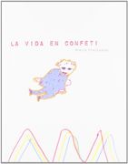 La Vida en Confeti