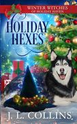 Holiday Hexes: A Christmas Paranormal Cozy Mystery