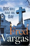 Dog Will Have His Day (en Inglés)