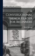 A Conversational French Reader for Beginners (en Inglés)