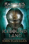 The Icebound Land (Ranger's Apprentice, Book 3) (en Inglés)