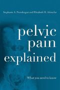Pelvic Pain Explained: What you Need to Know (en Inglés)