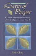 Leaves of Prayer: The Life and Poetry of He Shuangqing, a Farmwife in Eighteenth-Century China (en Inglés)
