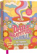 Daily Gratitude Journal - Das farbenfrohe Dankbarkeits-Tagebuch, das einfach glücklich macht: 5 Minuten Selbstliebe für ein positives Mindset und täglich gute Gefühle (en Alemán)