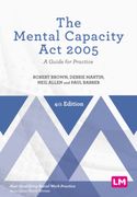 The Mental Capacity act 2005: A Guide for Practice (Post-Qualifying Social Work Practice Series) (en Inglés)