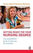 Getting Ready for Your Nursing Degree: The Studysmart Guide to Learning at University