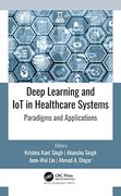 Deep Learning and IoT in Healthcare Systems: Paradigms and Applications (en Inglés)