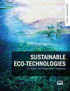 Sustainable Eco-Technologies for Water and Wastewater Treatment (in Focus – Special Book Series) (en Inglés)