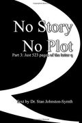 No Story No Plot: Pt 3: Just 523 pages of the letter q: Volume 3
