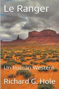 Le Ranger: Un Roman Western (en Francés)