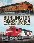 Burlington Northern Santa Fe Railroad Heritage (en Inglés)