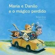 Maria e Danilo e o Mágico Perdido (Portuguese Ediiton) (en Portugués)