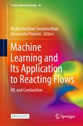 Machine Learning and Its Application to Reacting Flows: ML and Combustion (en Inglés)