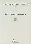 Cómo hablan las mujeres (L cuadrado) (Cuadernos de lengua española)