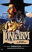 Longarm #412: Longarm and the cry of the Wolf (en Inglés)